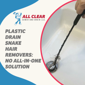All-Clear-Sewer-and-Drain-Plastic Drain Snake Hair Removers No All-In-One Drain Cleaning Solution